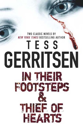 Title details for In Their Footsteps & Thief of Hearts by Tess Gerritsen - Wait list